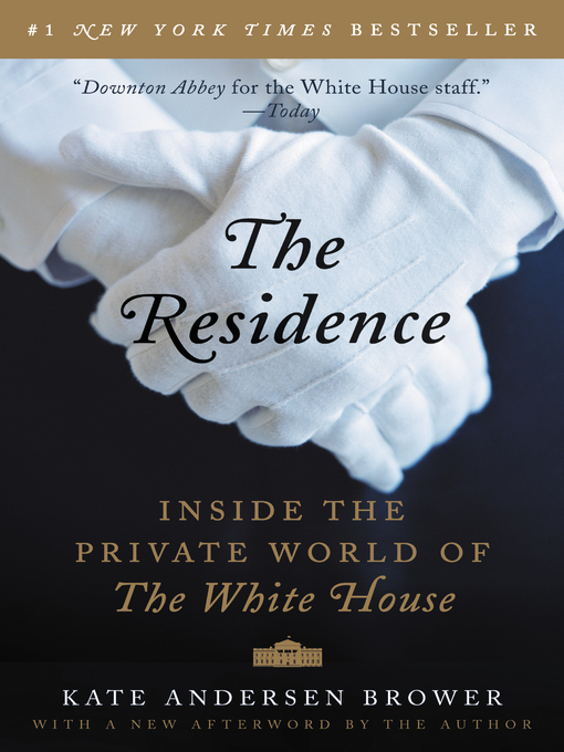Title details for The Residence by Kate Andersen Brower - Wait list